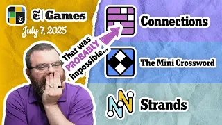 NYT Connections Mini Crossword and Strands July 7 2025