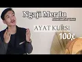 Download Lagu AYAT KURSI 100x BIKIN ADEM | Penghantar tidur dan penenang hati  | Ronan Saefull Goban