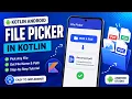 ANDROID - FILE PICKER TUTORIAL IN KOTLIN