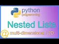 Python Nested Lists - Multi-Dimensional List with Code Example