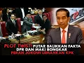 Lagu PLOT TWIST! PUTAR BALIKKAN FAKTA, DPR DAN MAKI BONGKAR PERAN JOKOWI LEMAHKAN KPK