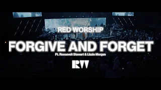 forgive and forget feat roosevelt stewart and lizzie morgan red worship