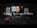Rindu Setengah Mati - D’masiv ( cover )