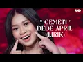 Lagu CEMETI -DEDE APRIL -LIRIK 