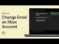 How To Change Email Address on Xbox Account - Easy Guide