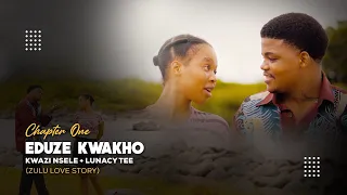 eduze kwakho chapter one zulu love story kwazi nsele u0026 lunacy tee 