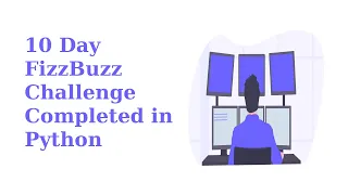 10 Day FizzBuzz Challenge - Part 2 Python