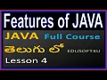 Java features - Java total Course in Telugu-Lesson 4