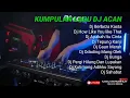 Download Lagu DJ ACAN TERBARU BERBEZA KASTA FULL ALBUM(KUMPULAN LAGU DJ TERBARU DJ ACAN VIRAL)
