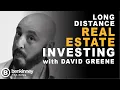 Long Distance Real Estate Investing with David Greene