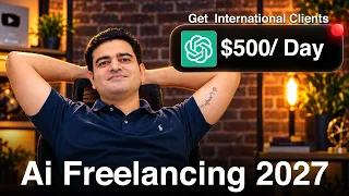 AI Freelancing 2027: Get International Clients & Earn Dollars | #internationalclients #aifreelancing