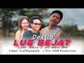 Download Lagu Dektio - Lue Bejat || Official Musik Video ||