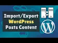 Exporting and importing WordPress posts Import and Export WordPress Website Content
