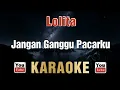 Download Lagu Lolita - Jangan Ganggu Pacarku (Karaoke)