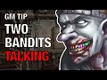 Download Lagu Two Bandits Talking About the Characters – Lazy GM Tip