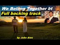 Download Lagu 🛤️ We Belong Together - backing track by John Alex