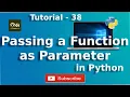 Passing a Function as Parameter in Python Tutorial - 38 Python Tutorial