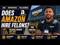 Does Amazon Hire Felons in 2026