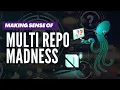 GitKraken Workshop Making Sense of Multi-Repo Madness