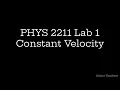 Georgia Tech PHYS 2211 Lab 1 - Constant Velocity Motion