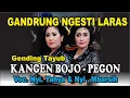 Kangen Bojo - Pegon Vc. Nyi.Mbarsih # Nyi.Yahya Tayub Tuban