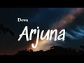 Download Lagu Arjuna - Dewa (Lyrics Video)