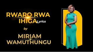 rwaro rwa ihiga miriam wamuthungu lyrics