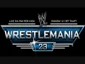 WrestleMania 23 "Ladies & Gentlemen"