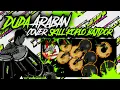 Download Lagu DUDA ARABAN COVER || SKILL KOPLO || KENDANG BAJIDOR || KENDANG ANDROID 🔥💥🎧