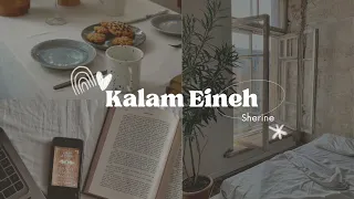 Kalam Eineh Sherine 