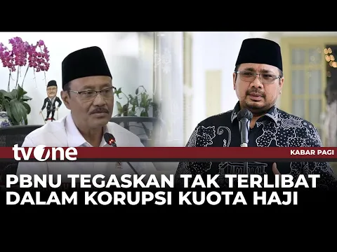 TEGAS! PBNU Pastikan Tidak Terlibat Dalam Kasus Dugaan Korupsi Kuota Haji