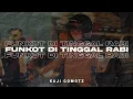 Download Lagu SINGLE FUNKOT - DI TINGGAL RABI BY KAJI COMOTZ