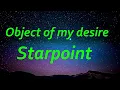 Object of my desire - Starpoint (Karaoke) Instrumental with Lyrics