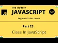 The Modern JavaScript Tutorial Part 23 Class in JavaScript Tech Quick Learner