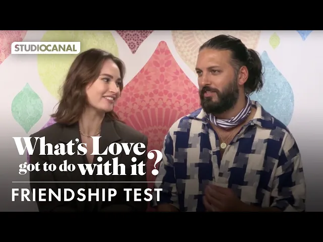 Lily James and Shazad Latif take a Friendship Test - WHAT'S LOVE GOT TO DO WITH IT?