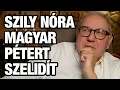 Lagu Szily Nóra Magyar Pétert szelidít