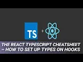 The React TypeScript Cheatsheet - How To Set Up Types on Hooks
