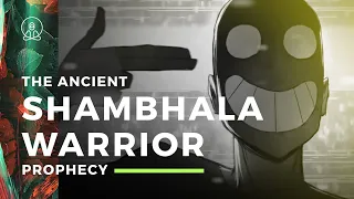The Ancient Shambhala Warrior Prophecy 