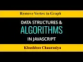 Remove Vertex in Graph
