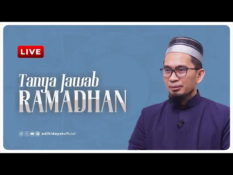 Download MP3 [LIVE] Tanya Jawab Ramadhan - Ustadz Adi Hidayat