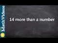 Algebraic phrases to expressions using more than 14 more than a number