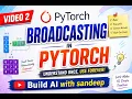 PyTorch Broadcasting Explained Visually With Code Stop Getting Size Mismatch Errors 2