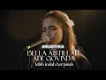 Lagu Bella Astillah \u0026 Ade Govinda  - Lebih Indah Berpisah(LIVE) #akustikasuria