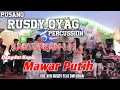 DANGDUT KOPLO MAWAR PUTIH II PUSANG RUSDY OYAG PERCUSSION II AYU RUSDY FEAT DWI KHAN