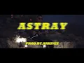 Download Lagu Thus F.Ar (Feat. Daniel Clark) - Astray (Official Video)