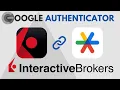 Interactive Brokers Login with Google Authenticator IBKR