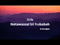 Download Lagu Lirik NATAWASSAL BIL HUBABAH COVER By AI KHODIJAH