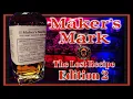 Maker s Mark The Lost Recipe Series edition 2 REVIEW