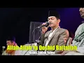 Download Lagu Habib Zaidan Allah Allah Ya Qoshid Baitallah - Birosulillahi walbadawi - ft. Hadroh Sekar Langit