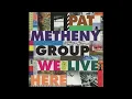 🎧 Pat Metheny Group - Red Sky